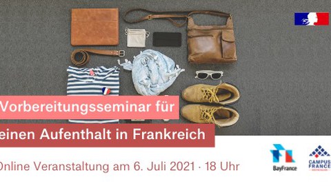 Header on the occasion of the online preparatory seminar on studying in France, hosted by BayFrance and Campus France on July 6, 2021.