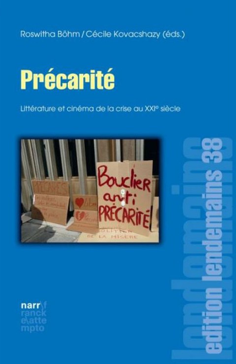 Cover des Buches von Roswitha Böhm und Cécile Kovacshazy (Hg.): Précarité. Littérature et cinéma de la crise au XXIe siècle, 2015.