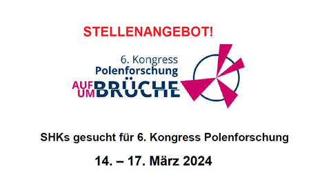 Stellenangebote SHKs gesucht Polenforschung Kongress 2024