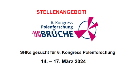 Stellenangebote SHKs gesucht Polenforschung Kongress 2024