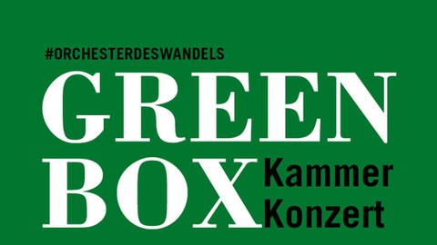 Advertisement of the Green Box-Kammer Concert
