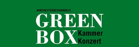 Advertisement of the Green Box-Kammer Concert