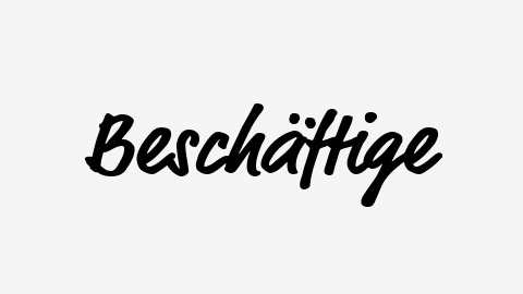 Schriftzug Beschaeftigte