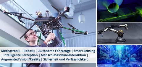 Bildcollage mit einem Schriftzug. Bilder von lins im Uhrzeigesinn: ein Mann hält eine Drohne über dem Kopf, ein Laserstrahl, ein Roboterarm, Blick auf eine Stadtstraße im Virtual Reality. Der Schriftzug lautet: Mechatronik | Robotik | Autonome Fahrzeuge |