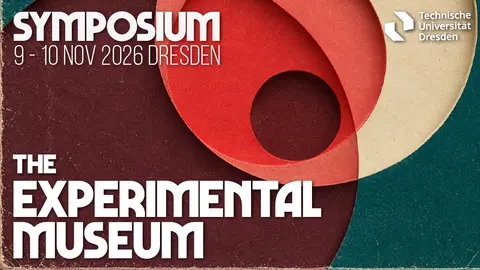 Symposium – The Experimental Museum (November 9–10, 2026)