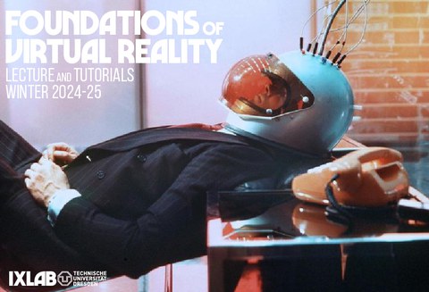 Foundations of Virtual Reality Winter Semester 2024-25