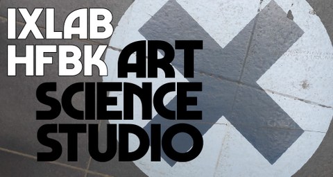 IXLAB HfBK Art Science Studio 