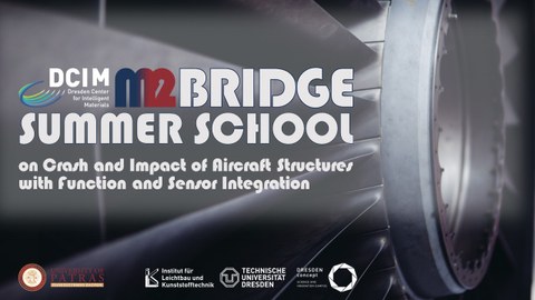 Titel der DCIM-M2BRIDGE-Sommerschule 2024 "on Crash and Impact of Aircraft Stuctures with Function and Sensor Integration"
