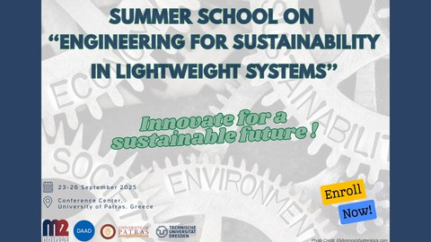 Abbildung mit Aufschrift "Summer School on Engineering for Sustainability in Lightweight Systems, Innovate for sustainable future!", 23-25 September 2025, Conference Centre, University of Patras, Greece, Enroll Now!"