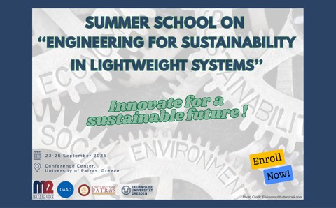 Abbildung mit Aufschrift "Summer School on Engineering for Sustainability in Lightweight Systems, Innovate for sustainable future!", 23-25 September 2025, Conference Centre, University of Patras, Greece, Enroll Now!"