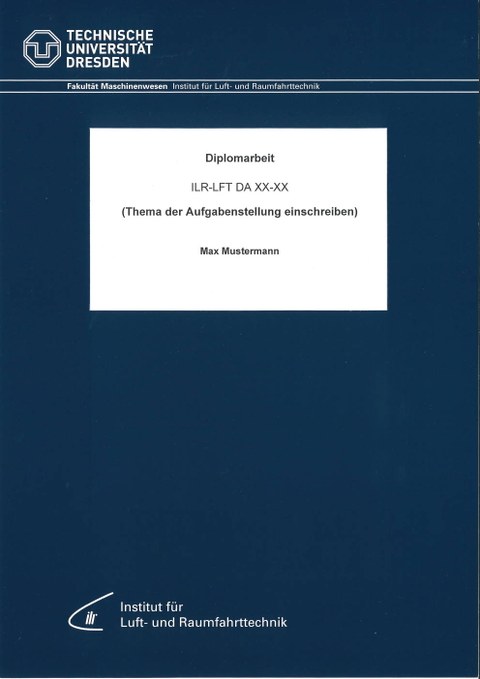 Beispieldeckblatt für Diplomarbeit an der Professur für Luftfahrzeugtechnik im Institutslayout