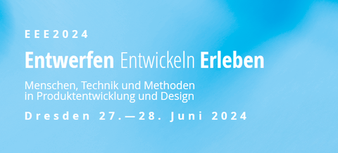 Banner der Konferenz Entwerfen Entwickeln Erleben (EEE) 2024 - Menschen, Technik und Methoden in Produktentwicklung und Design, Dresden 27.-28. Juni 2024