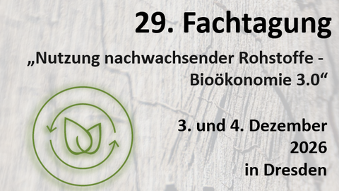 29. Fachtagung -Nutzung nachwachsender Rohstoffe-