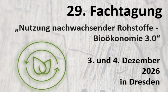 29. Fachtagung „Nutzung nachwachsender Rohstoffe 3.0“