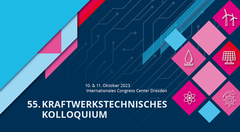 Banner der Veranstaltung: 55. Kraftwerkstechnisches Kolloquium „Sichere und saubere Energie“ am 10. und 11. Oktober 2023 in Dresden 