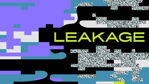 Buntes Foto mit dem Text "Leakage"