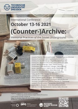 (Poster zur internationalen Konferenz „(Counter-)Archive: Memorial Practices of the Soviet Underground“ an der Technischen Universität Dresden vom 13.-16. Oktober 2021. Im Hintergrund sind Archivmaterialien zu sehen.
