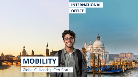 Ein Mann steht vor den Kulissen von Dresden und Venedig. Auf dem Bild ist das Modul Mobility des TUD Global Citizenship Certificate dargestellt.