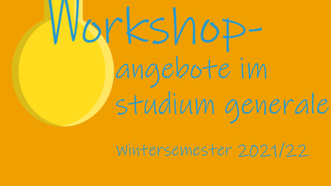 The graphic shows a hanging light bulb whose filament is a "W" as the first letter of the lettering "Workshops in winter semester 2021/2022 by the Writing Center of the TU Dresden".