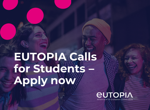 3 Studierende die Lachen und der Schriftzug EUTOPIA Calls for Students