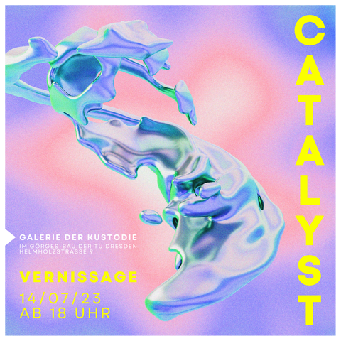 Catalyst Ausstellung