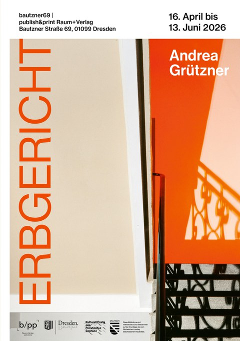 Andrea Grützner, Ausstellung Erbgericht, bautzner69, 2026