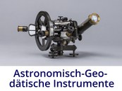 Astronomisch-Geodätische Instrumente