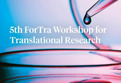 5th ForTra Workshop for Translational Research