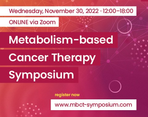 Metabolism-based Cancer Therapy Symposium 2022