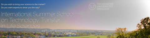 Skyline von Dresden im Hintergrund und die Aufschrift "International Summer School on Technology Transfer in Life Sciences" im Vordergrund