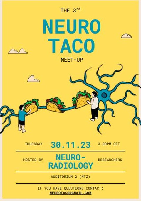 Neuro-taco meet-up am 30.11.23 3 pm, auditorium 2 mitz