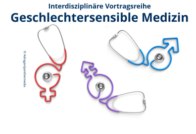 Infobild zur Vorlesungsreihe Geschlechtersensible Medizin mit Schriftzug und drei Stethoskopen, deren Schlauchteile zu Geschlechtersymbolen geformt sind.