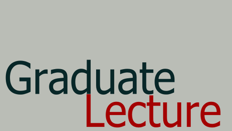 Graduate Lecture