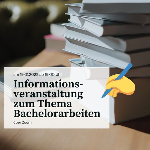 Im Hintergrund sind Bücher zu sehen. Im Vordergrund steht: Informationsveranstaltung zum Thema Bachelorarbeiten über Zoom