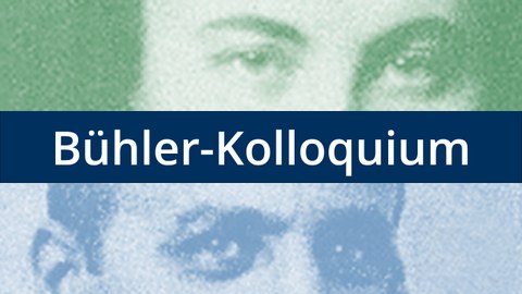 Das Bild zeigt die Augen von Karl und Charlotte Bühler, sowie den Schriftzug Bühler-Kolloquium.