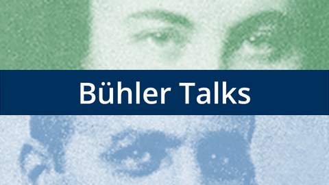 The picture shows the eyes of Karl and Charlotte Bühler, as well es the words Buehler Talks.