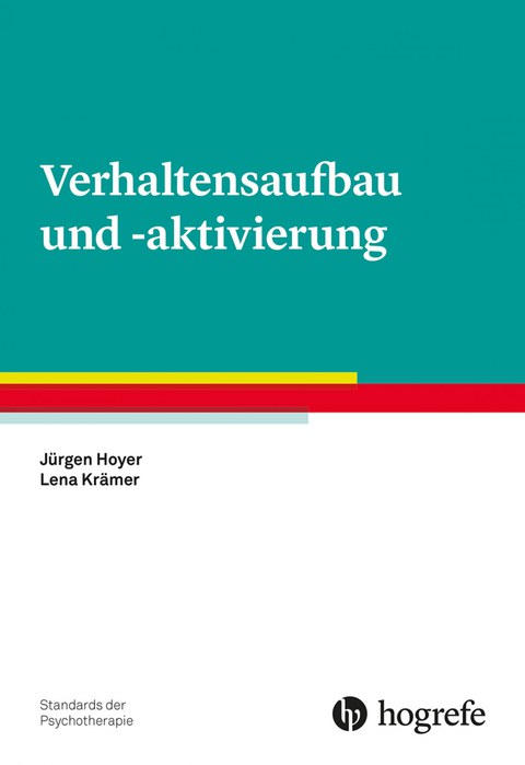 Verhaltensaufbau und -aktiierung Reihe Standards der Psychotherapie