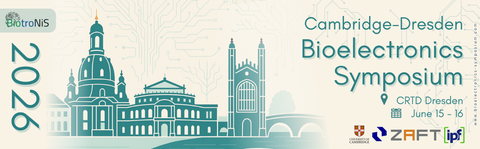 Cambridge–Dresden Bioelectronics Symposium 2026