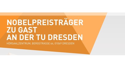 Aufschrift "Nobelpreisträger zu Gast an der TU Dresden" (Grafik)