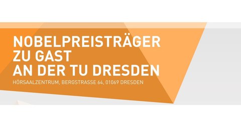 Aufschrift "Nobelpreisträger zu Gast an der TU Dresden" (Grafik)