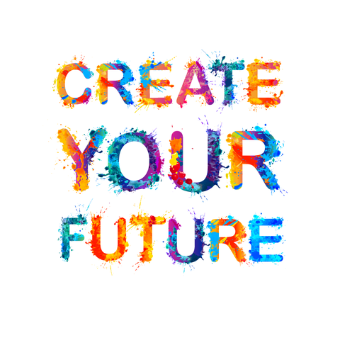 "Create your future!" in coulorful letters