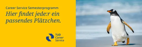 laufender Pinguin; "Career Service Wintersemesterprogramm - Hier findet jede:r ein passendes Plätzchen". Career Service Logo