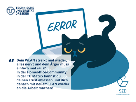Auf der Collage sieht man eine Katze, die vor einem Laptop mit dem Desktop "ERROR" ihre Krallen ausfährt. Dazu steht: "[...] In der Homeoffice-Community kannst du deinen Frust ablassen und dich danach mit neuem ELAN wieder an die Arbeit machen!"