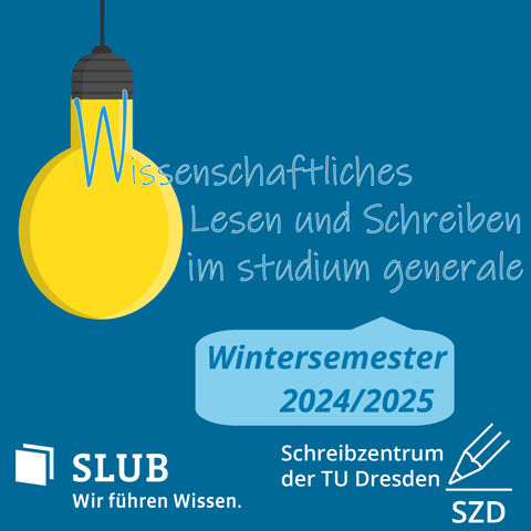 Die Grafik zeigt eine vom oberen Bildrand hängende Glühbirne, deren Glühdraht der Beginn des Textes ist: "Workshops im Wintersemester 2024/2025", darunter "wissenschaftliches Lesen & Schreiben" sowie "SLUB" und "Schreibzentrum der TU Dresden".