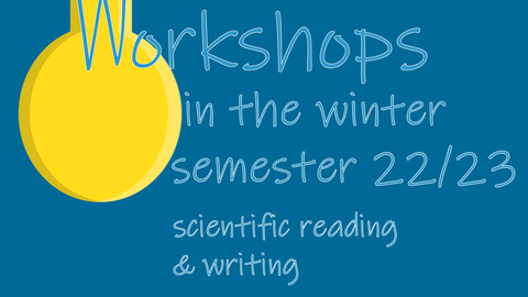 The graphic shows a light bulb hanging from the top of the image, the filament of which is the beginning of the text: "Workshops in the winter semester 22/23", below which are "scientific reading & writing" and "Writing Center of the TU Dresden".