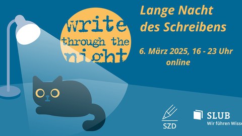 Grafik: Eine Katze sitzt unter einer Tischlampe, dahinter ein Mond mit der Inschrift "Write through the Night". Darüber und daneben Text: Lange Nacht des Schreibens , 06. März 2025, 16:00 bis 23:00 Uhr.