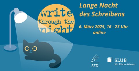 Grafik: Eine Katze sitzt unter einer Tischlampe, dahinter ein Mond mit der Inschrift "Write through the Night". Darüber und daneben Text: Lange Nacht des Schreibens , 06. März 2025, 16:00 bis 23:00 Uhr.