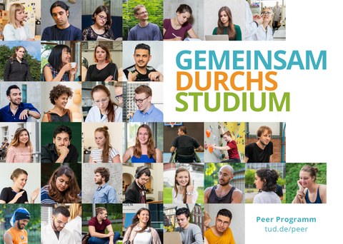 Motiv des Peer Programms, auf dem viele verschiedene Gesichter von Studierenden der TU Dresden zu einem Mosaik zusammengesetzt sind, auf der rechten Seite Schriftzug "Gemeinsam durchs Studium"