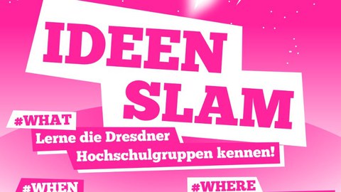 Plakat zum Idee-Slam der TU Dresden Hochschulgruppen am 26.10.2017