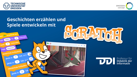 Das Bild hat die Überschrift "Geschichten erzählen und Spiele entwickeln mit SCRATCH". Es ist eine Katze neben einem Foto zu sehen auf dem eine Trickfilmfigur, eine Fledermaus, zu sehen ist. Zusätzlich sieht man noch Teile der Programmiersprache.